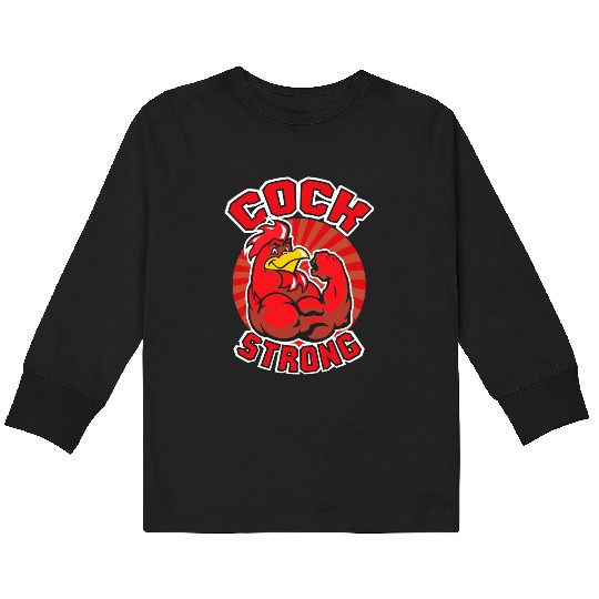 Cock Strong Kids Long Sleeve T Shirts