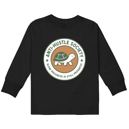 Anti-Hustle Society Kids Long Sleeve T Shirts