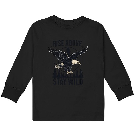 Soar Fierce, Live Free – Bald Eagle Wilderness Des Kids Long Sleeve T Shirts