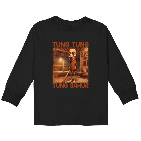 ung Tung Tung Sahur – Viral Sahur Meme Kids Long Sleeve T Shirts