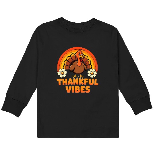 Thankful Vibes Turkey Rainbow Funny Thanksgiving  Kids Long Sleeve T Shirts