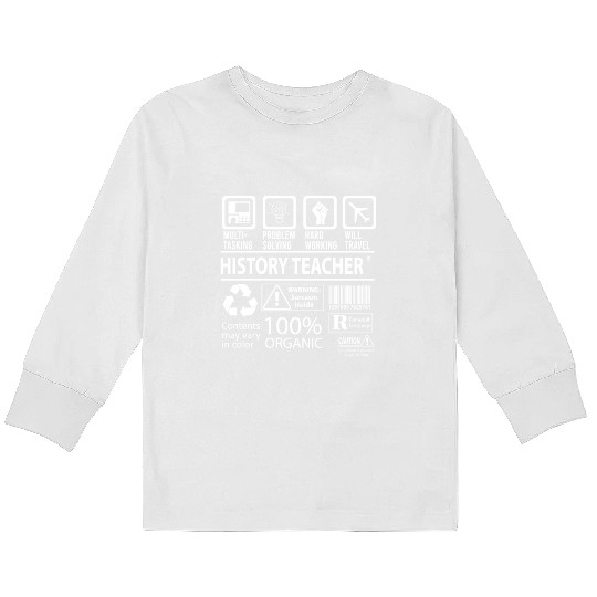 History Teacher Kids Long Sleeve T Shirts - Multitasking Job Gift It