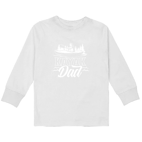 Kayak Dad Lover Hobby Kayaking Kayakist Kids Long Sleeve T Shirts
