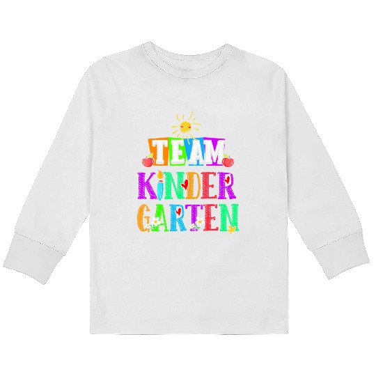 Team Kindergarten Teacher or Student Back To Kids Long Sleeve T Shirts