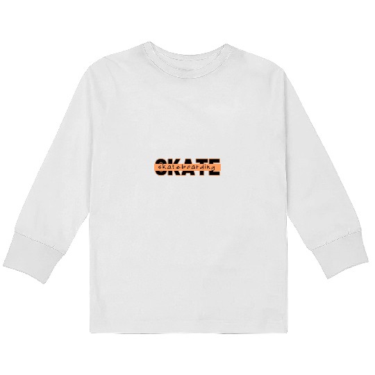 Skateboard gift for skaters Kids Long Sleeve T Shirts