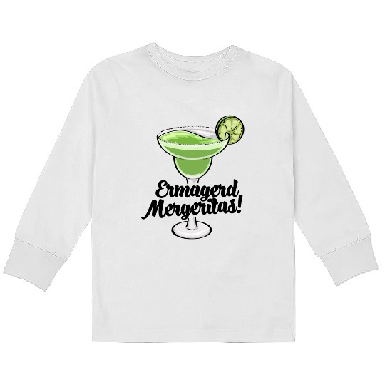 Ermagerd Margarita Kids Long Sleeve T Shirts