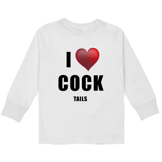 i love cock - tails Kids Long Sleeve T Shirts