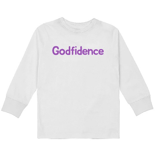 Godfidence Kids Long Sleeve T Shirts