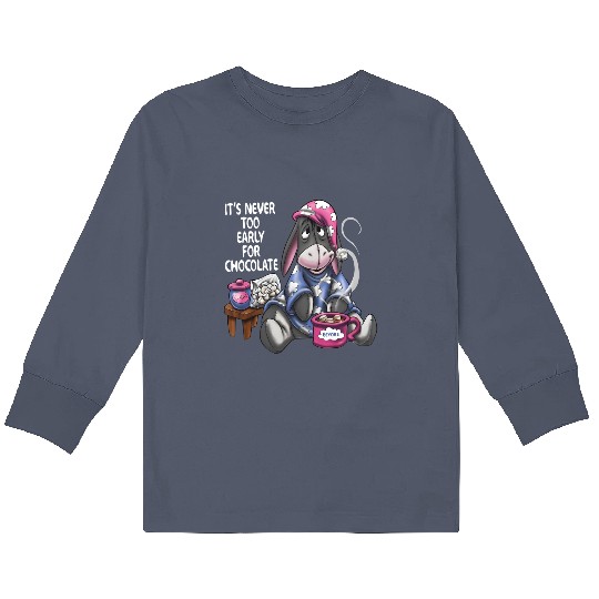 ts never too early for chocolate Kids Long Sleeve T Shirts, Disney Eeyore Kids Long Sleeve T Shirts