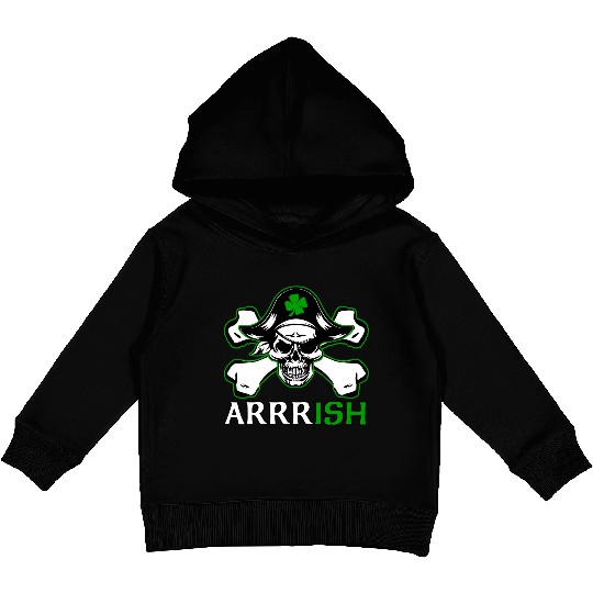 ARRRISH Funny St Patrick's Day Pirate Saying Kids Pullover Hoodies