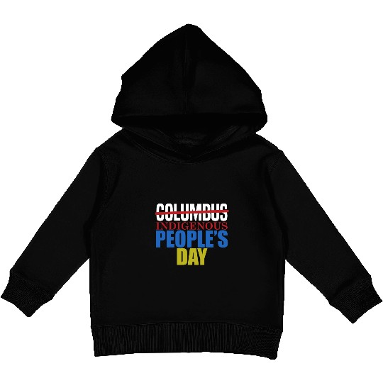 Columbus Indigenous People's Day Indian Native Ame Kids Pullover Hoodies