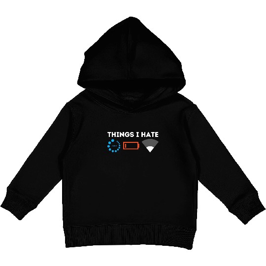 Things I Hate Gamer Computer Science Programmer & Kids Pullover Hoodies