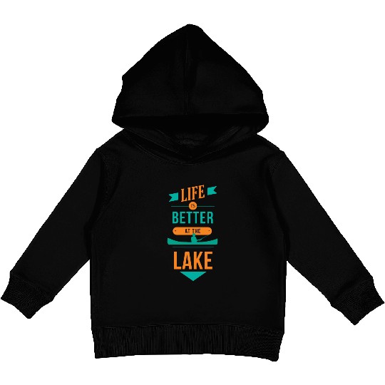 Life is better at the lake Life is better at the l Kids Pullover Hoodies
