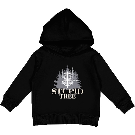 Stupid Tree Funny Disc Golf Product Kids Pullover Hoodies