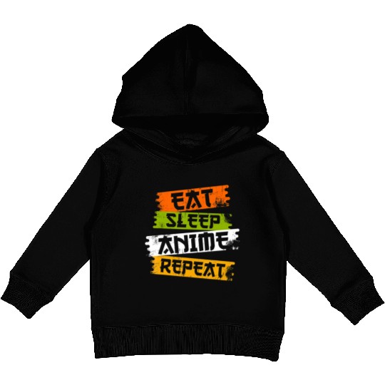 Eat Sleep Anime Repeat Japanese Manga Japan Lover Kids Pullover Hoodies