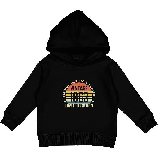 Vintage 1963 Limited Edition I Am A Classic Kids Pullover Hoodies