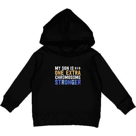 Family Down Syndrome Awareness My Son One Extra Kids Pullover Hoodies