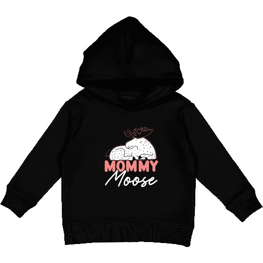 Mommy Moose Lover Alces Elk Deer Mothers Day Kids Pullover Hoodies
