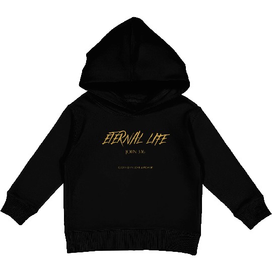 Eternal life John 3:16 Kids Pullover Hoodies