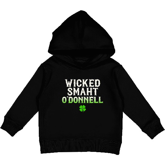 Wicked Smaht O'Donnell Clan Boston Irish Slang Kids Pullover Hoodies