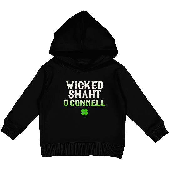 Wicked Smaht O'Connell Clan Boston Irish Slang Kids Pullover Hoodies