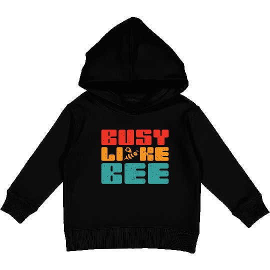Busy like a BEE Kids Pullover Hoodies