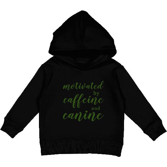 motivated by caffeine and canine Kids Pullover Hoodies