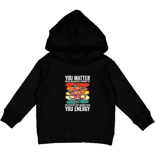 You Matter Unless You Multiply Yourself By Kids Pullover Hoodies