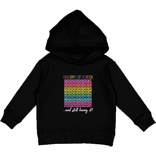 Number 100th Day Still Loving 100 Day Of School Kids Pullover Hoodies