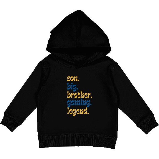 SON BROTHER GAMING LEGEND for gamer typography Kids Pullover Hoodies