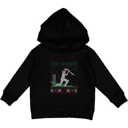 Cricket Is My Love:I Don’t Like Cricket I Love It Kids Pullover Hoodies
