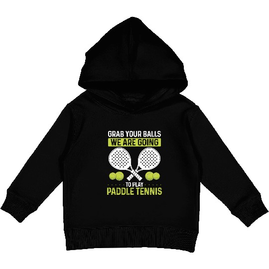 Paddle Tennis Player Match Grab your Balls Kids Pullover Hoodies