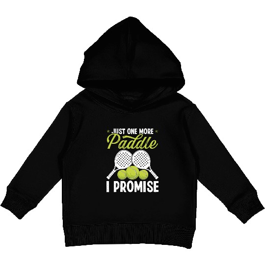 Paddle Tennis Player Match Just one more Paddle Kids Pullover Hoodies