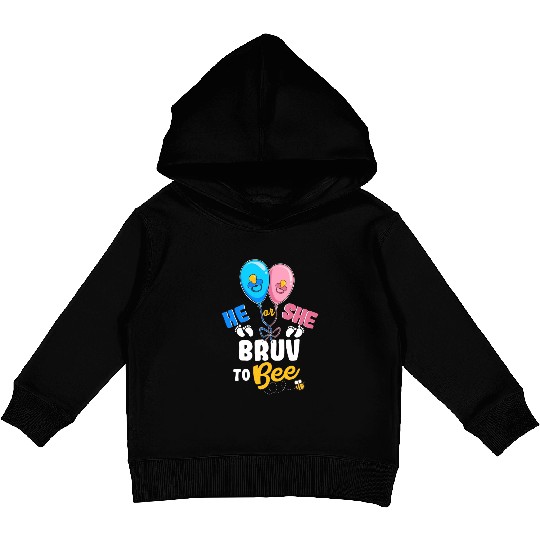 He or She Bruv To Bee Best Brother Ever Big Bro Kids Pullover Hoodies