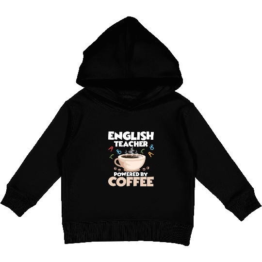 English Teacher Powered By Coffee Language Grammar Kids Pullover Hoodies