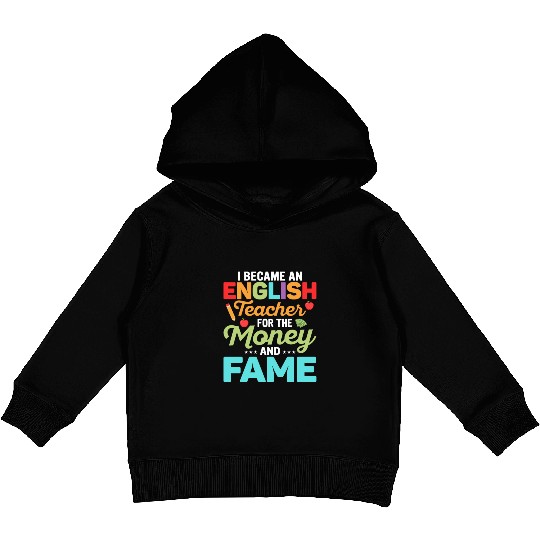 I Became An English Teacher Grammar Language Kids Pullover Hoodies