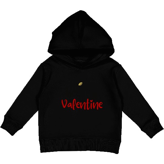 Bee My Valentine Bee Mine For Valentine First Vale Kids Pullover Hoodies