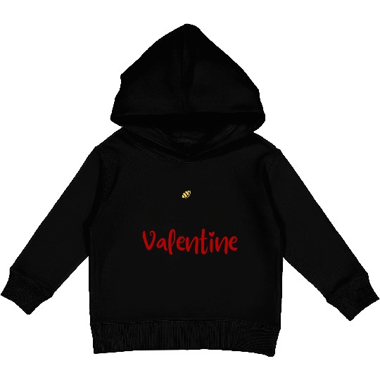 Bee My Valentine Bee Mine For Valentine First Vale Kids Pullover Hoodies