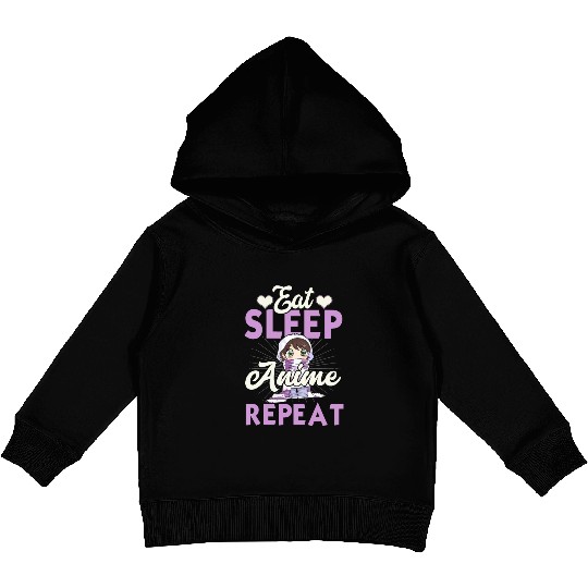 Eat Sleep Anime Repeat Japanese Manga Lover Cospla Kids Pullover Hoodies