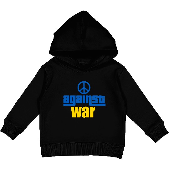 against war - peace for ukraine - stop war Kids Pullover Hoodies