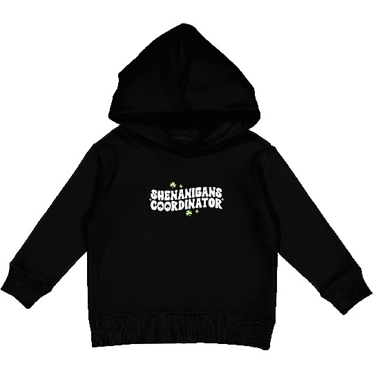 Shenanigans Coordinator Kindergarten Teacher St Kids Pullover Hoodies