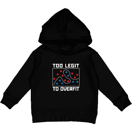 Too Legit To Overfit Artificial Intelligence Robot Kids Pullover Hoodies