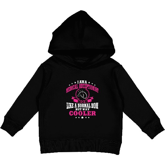 Medical Receptionist Mom For Women Kids Pullover Hoodies