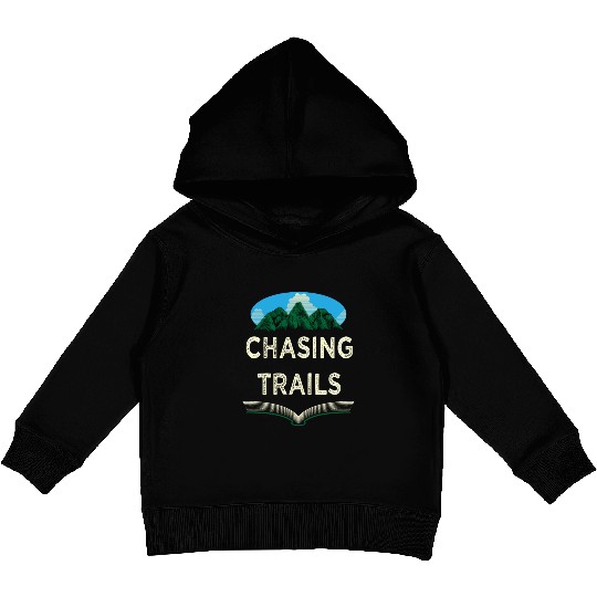 Chasing Trails Hiking Mountain Hiker Summit Wildli Kids Pullover Hoodies