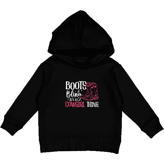 Boots And Bling It's A Cowgirl Thing Kids Pullover Hoodies