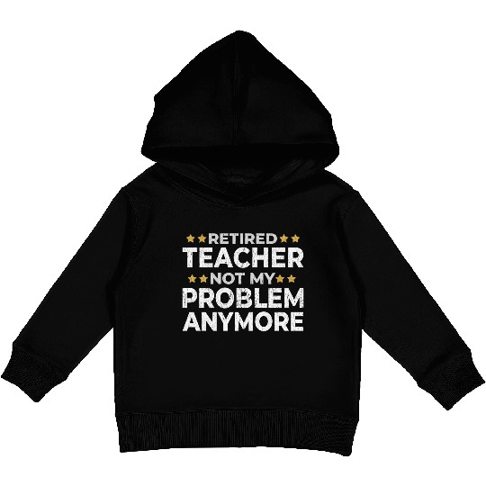 Retired Teacher Retirement Funny Gift Kids Pullover Hoodies