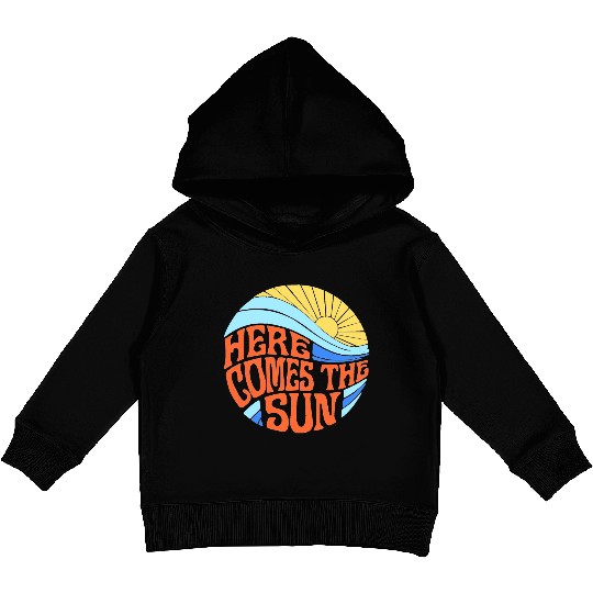 Here comes the sun Kids Pullover Hoodies