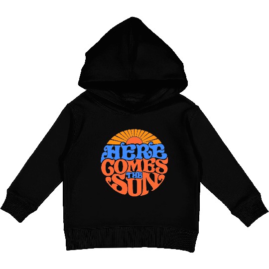 Here comes the sun Kids Pullover Hoodies