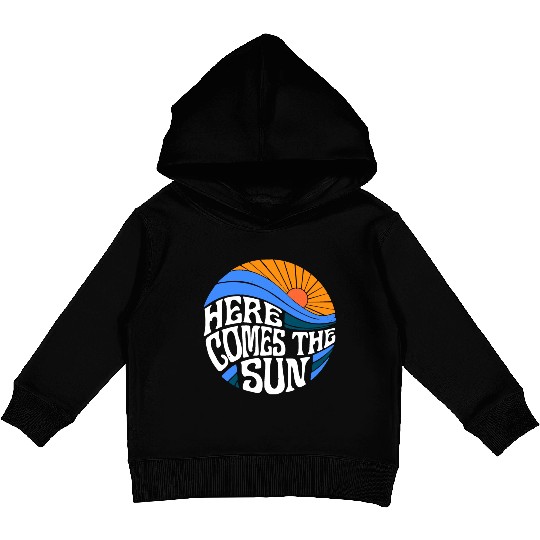 Here comes the sun Kids Pullover Hoodies