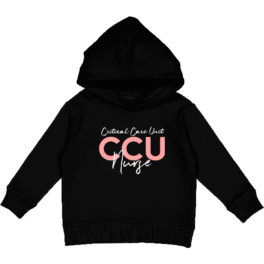 Critical Care Unity Ccu Nurse Emergency Room Nurse Kids Pullover Hoodies